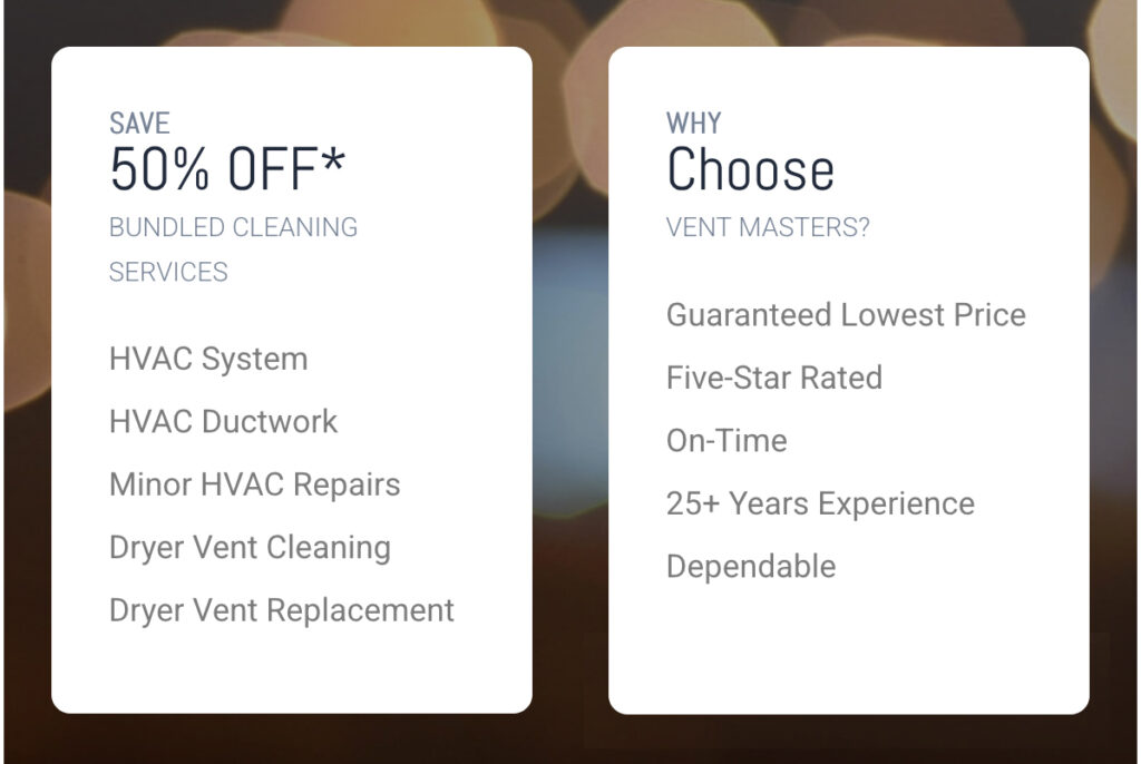 Choose Vent Masters for dryer vent and ductwork cleaning.